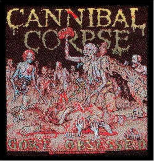 CANNIBAL CORPSE - GORE OBSESSED. Tygmärke Officiellt SAMLAROBJEKT från 2002