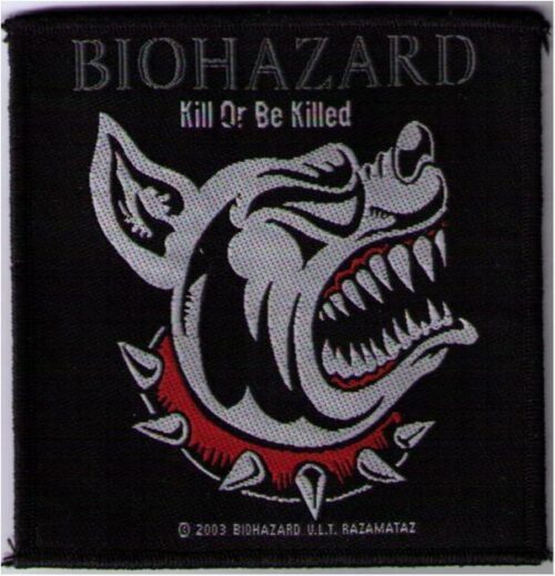 BIOHAZARD - KILL OR BE KILLED. Tygmärke Officiellt från 2003 Samlarobjekt