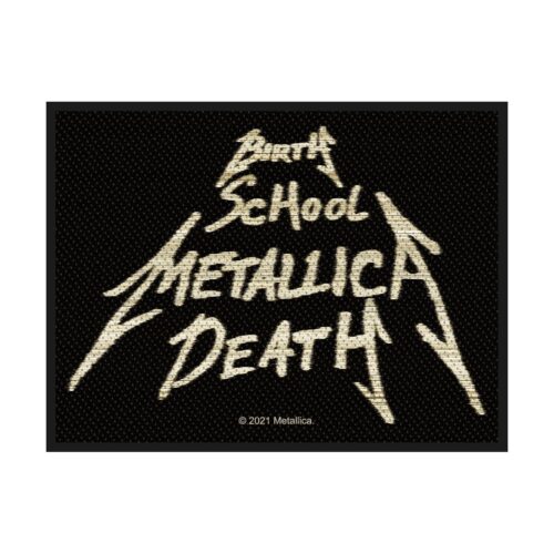 METALLICA - BIRTH, SCHOOL, METALLICA, DEATH. Tygmärke