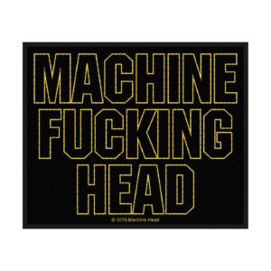 MACHINE HEAD - MACHINE FUCKING HEAD. Tygmärke