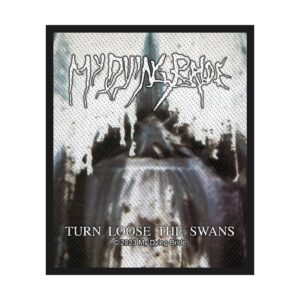 MY DYING BRIDE - TURN LOOSE THE SWANS. Tygmärke