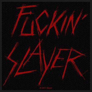 SLAYER - FUCKIN' SLAYER. Tygmärke