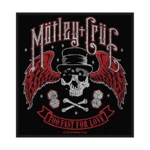 MOTLEY CRUE - TOO FAST FOR LOVE. Tygmärke